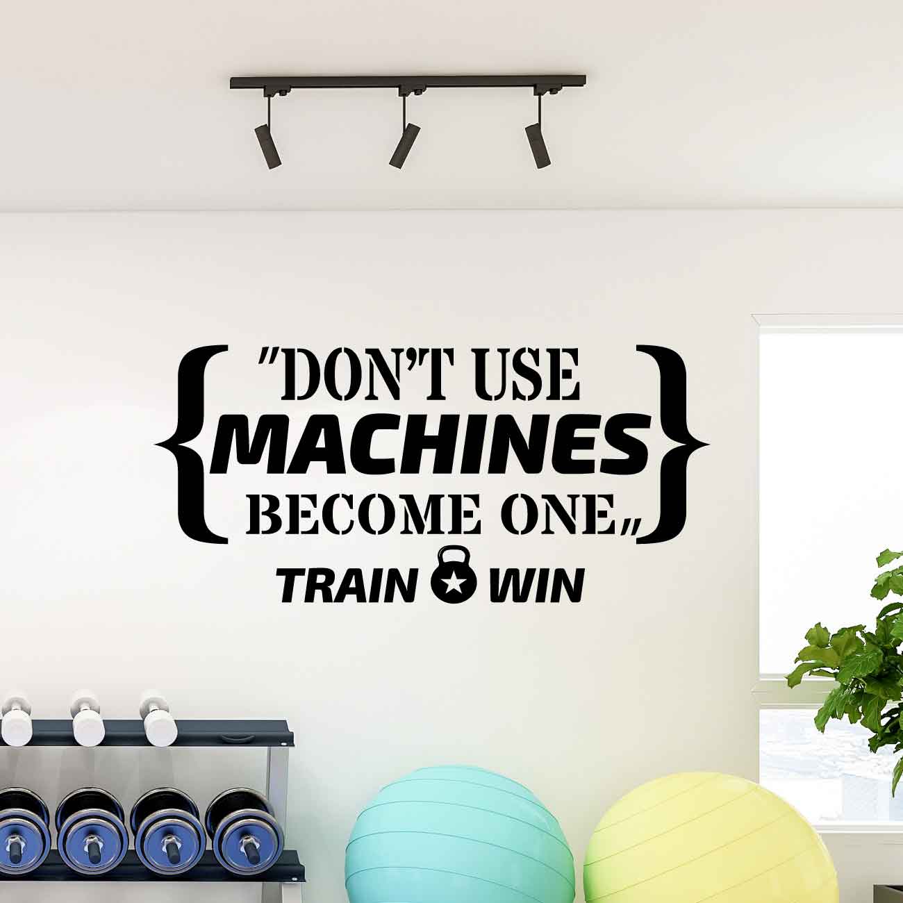 מדבקת קיר לחדר כושר Don't use machines become one