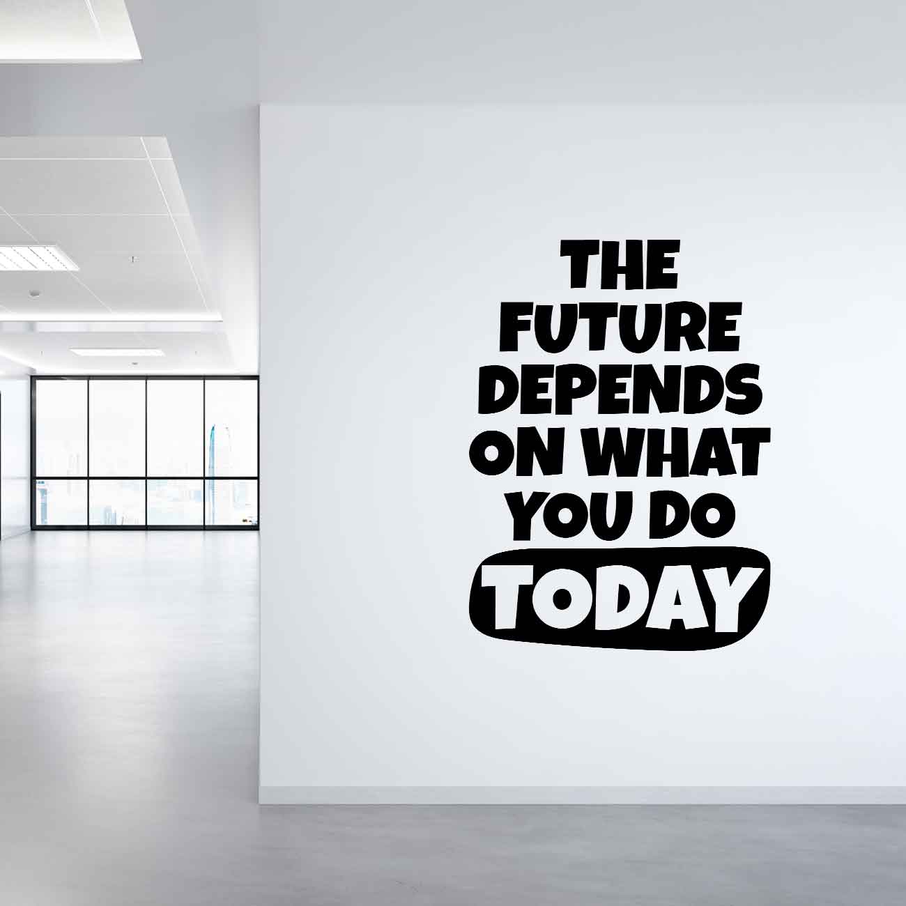 מדבקת קיר למשרד באנגלית The future depends on what you do today