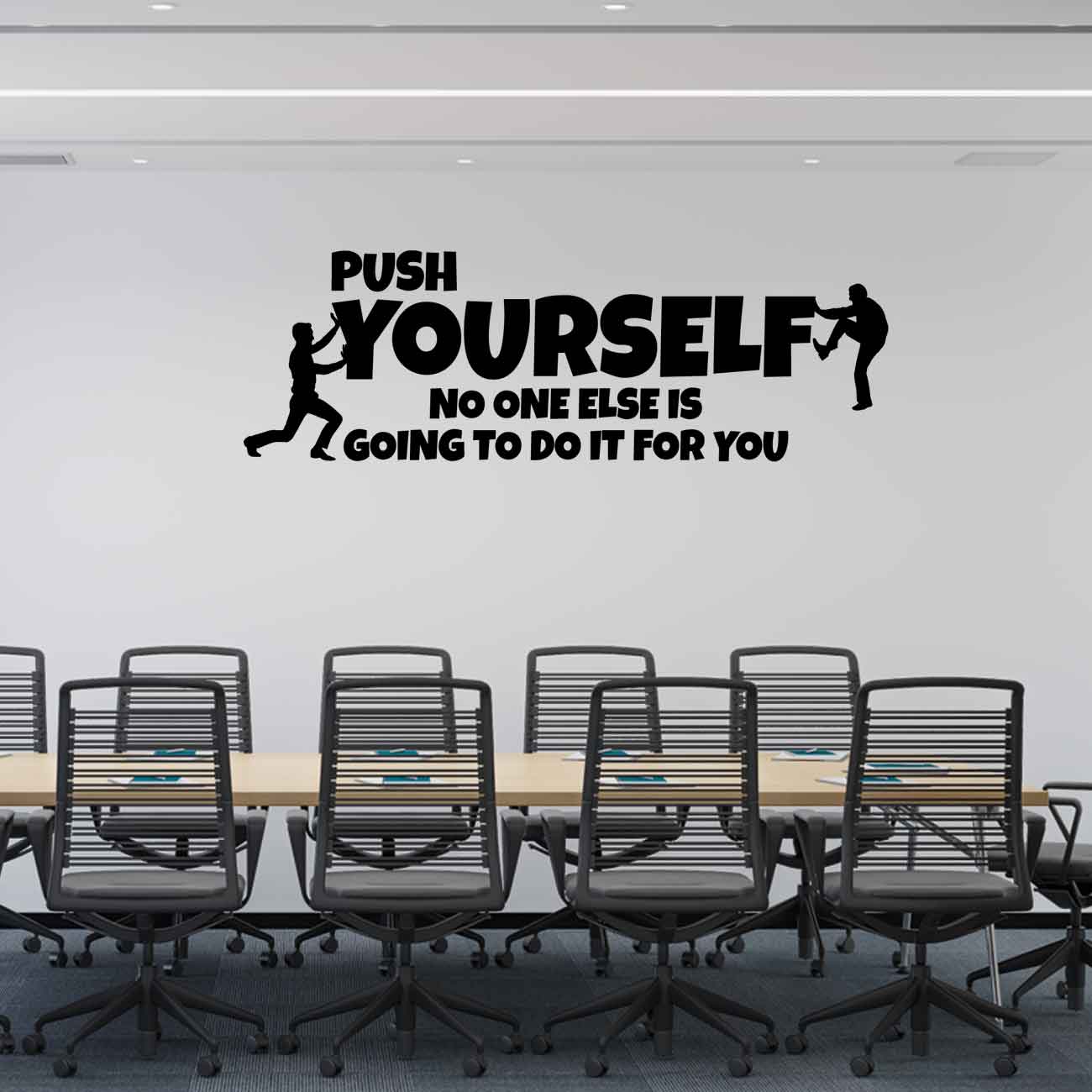 מדבקת קיר למשרד Push yourself no one else is going to do it for you