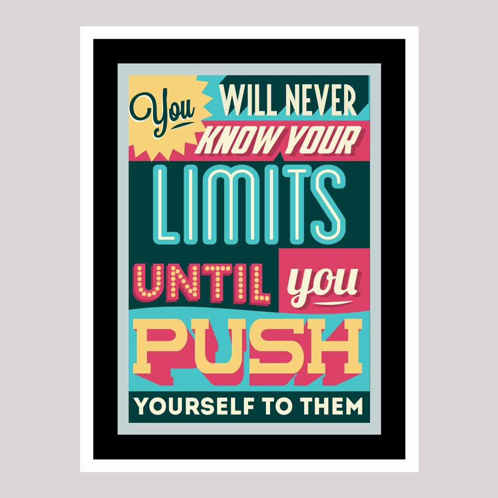 פוסטר עם משפט מוטיבציה למשרד You will never know your limits until you push yourself to them