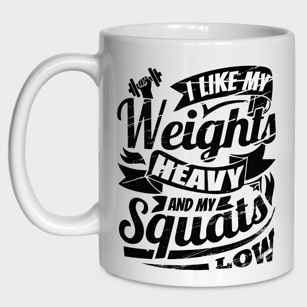 ספל כושר מעוצב לשתייה חמה וקרה - I Like My Weights Heavy and My Squats Low